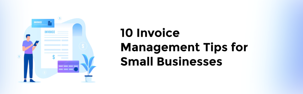 10-invoice-management-tips-for-small-business